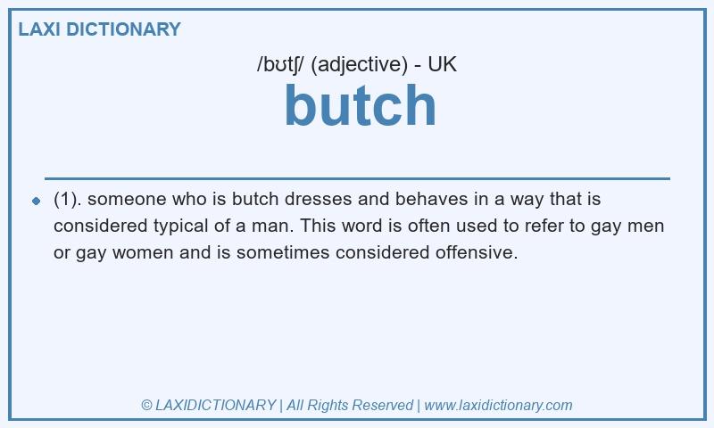 Definition butch in British English