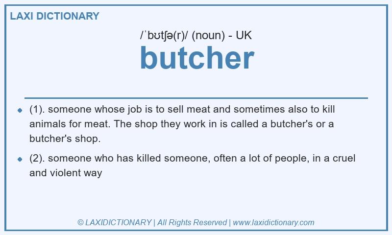 Definition butcher in British English