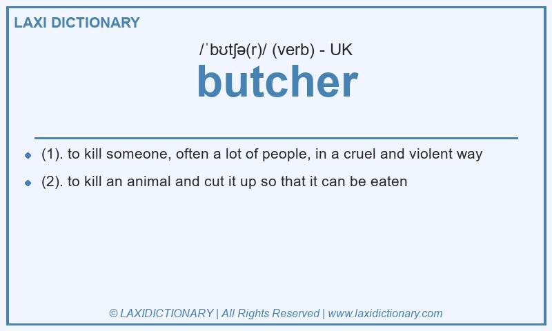 Definition butcher in British English