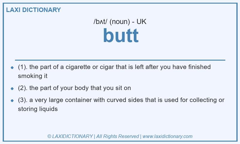 Definition butt in British English