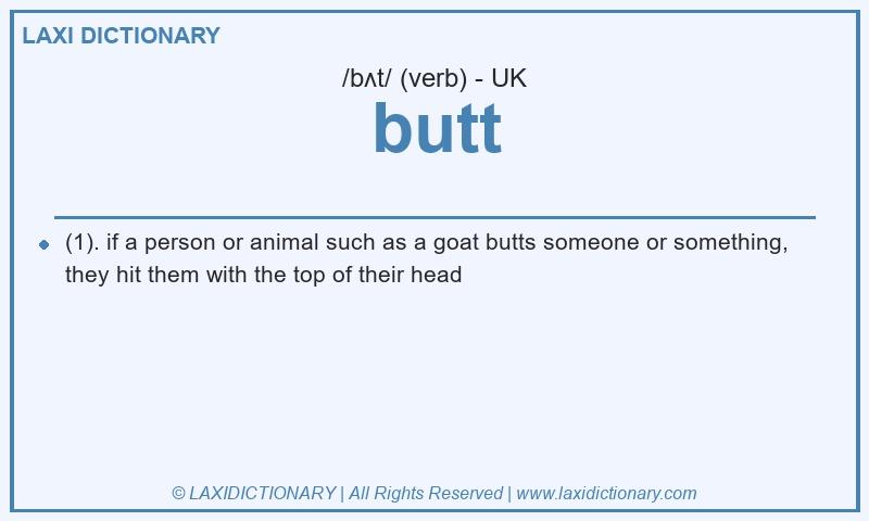Definition butt in British English