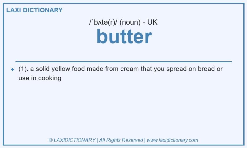 Definition butter in British English