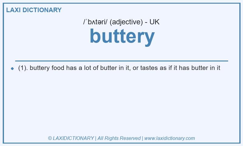 Definition buttery in British English