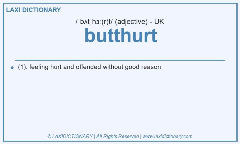 Definition butthurt in British English