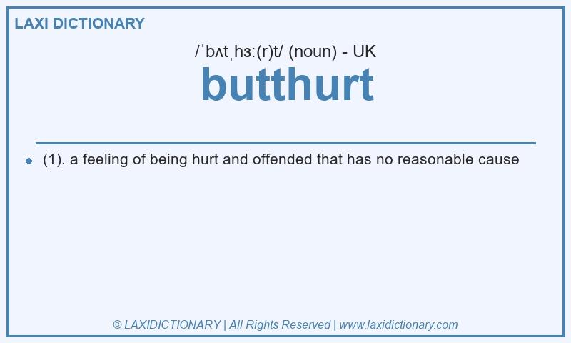 Definition butthurt in British English