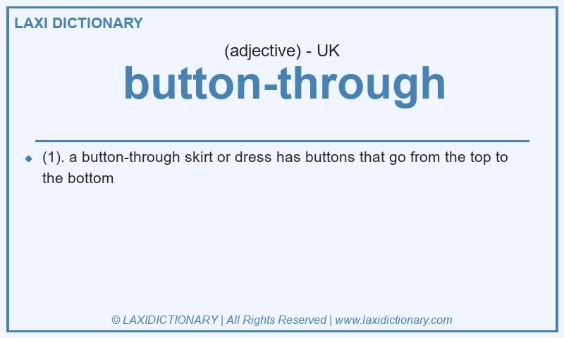 Definition button-through in British English