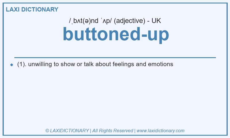 Definition buttoned-up in British English