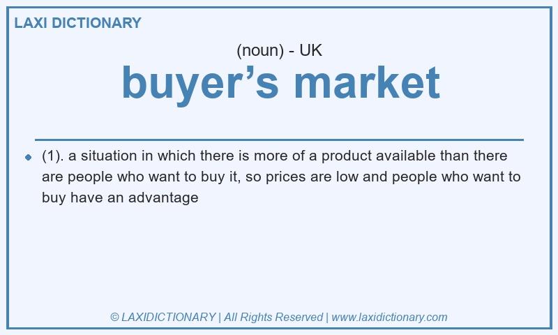 Definition buyer’s market in British English