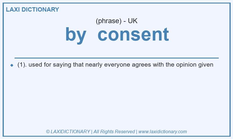 Definition by  consent in British English
