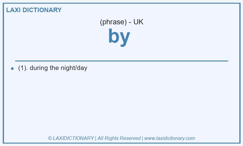 Definition by in British English