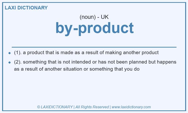 Definition by-product in British English