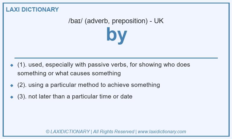 Definition by in British English