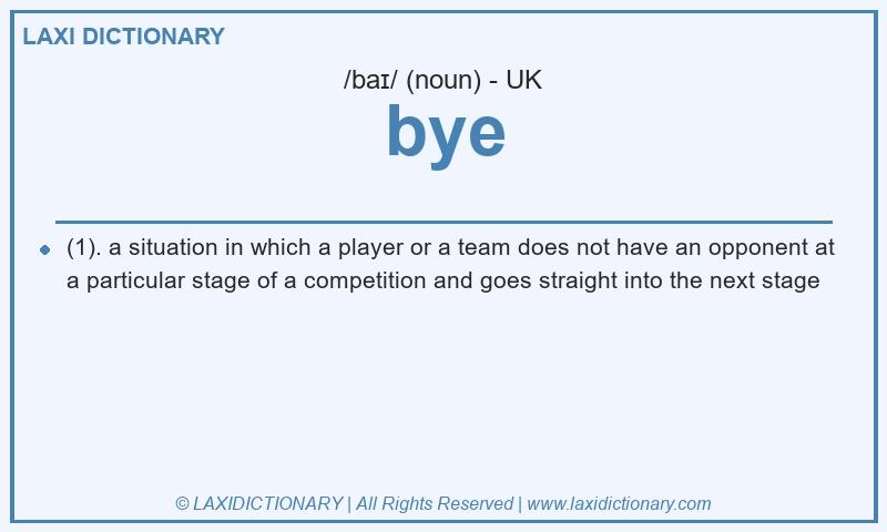 Definition bye in British English