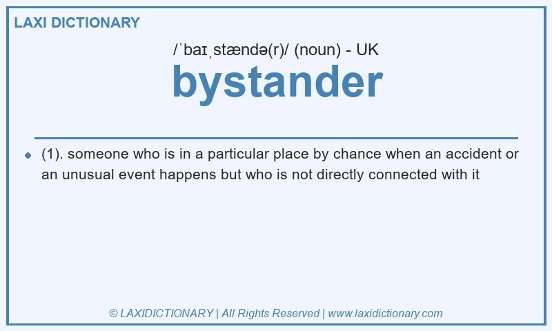 Definition bystander in British English