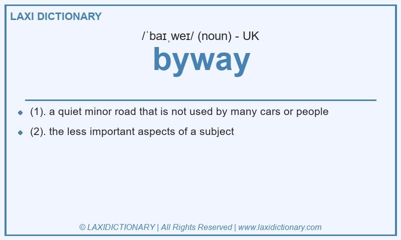 Definition byway in British English