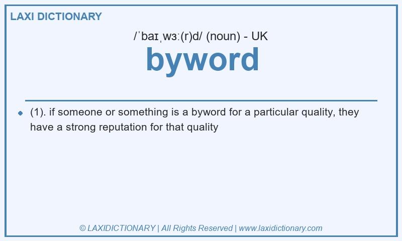 Definition byword in British English