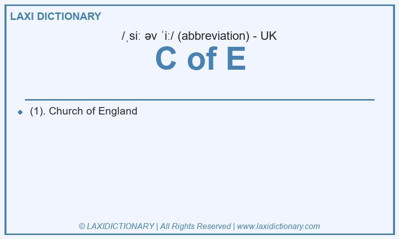Definition C of E in British English