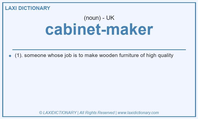Definition cabinet-maker in British English