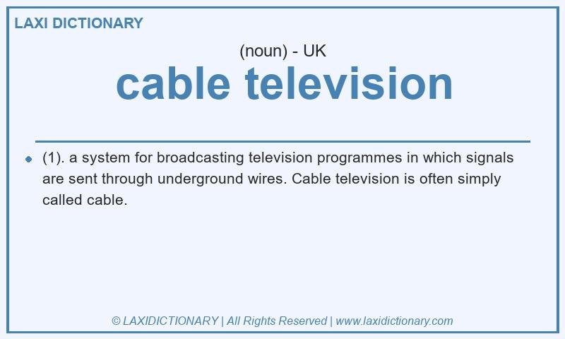 Definition cable television in British English