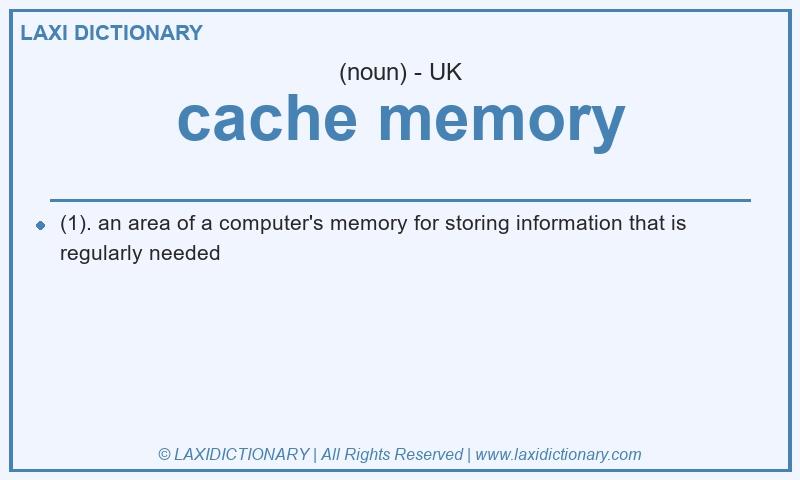 Definition cache memory in British English