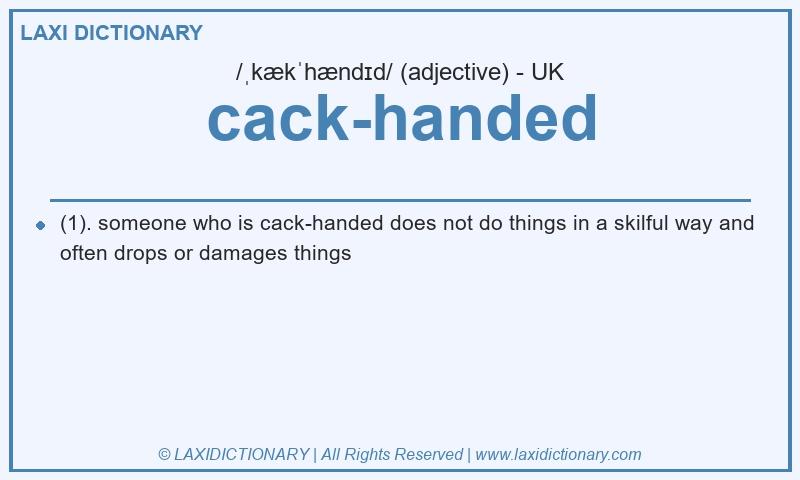 Definition cack-handed in British English