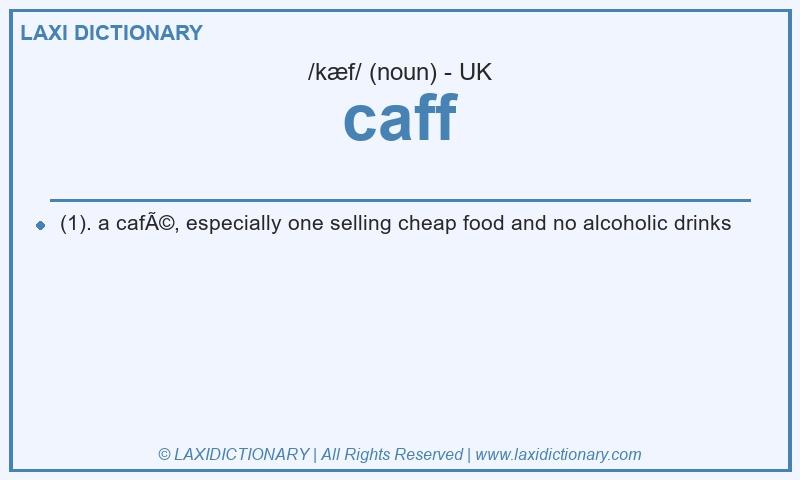 Definition caff in British English