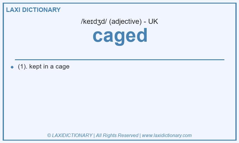 Definition caged in British English