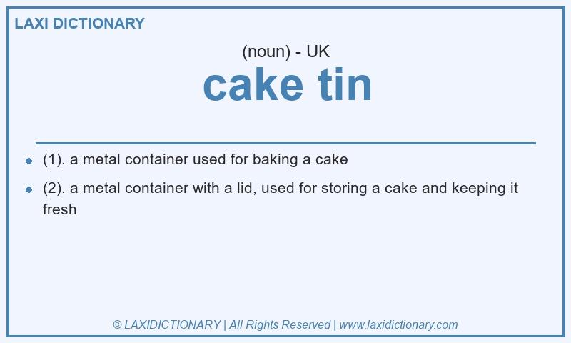 Definition cake tin in British English