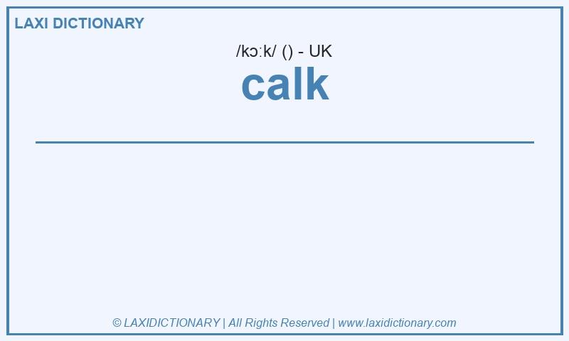 Definition calk in British English