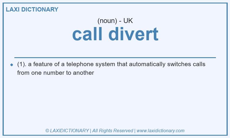 Definition call divert in British English