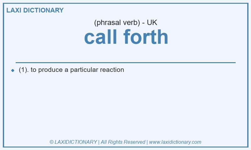 Definition call forth in British English