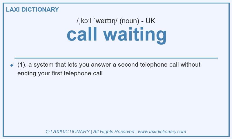 Definition call waiting in British English