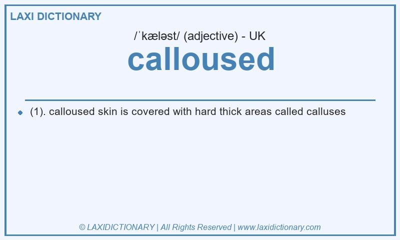 Definition calloused in British English