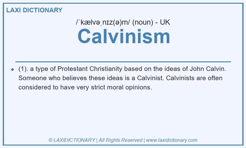 Definition Calvinism in British English
