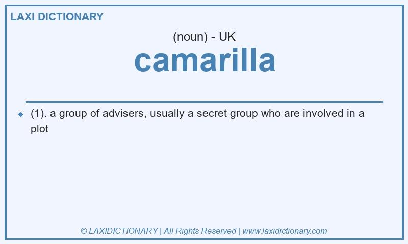 Definition camarilla in British English