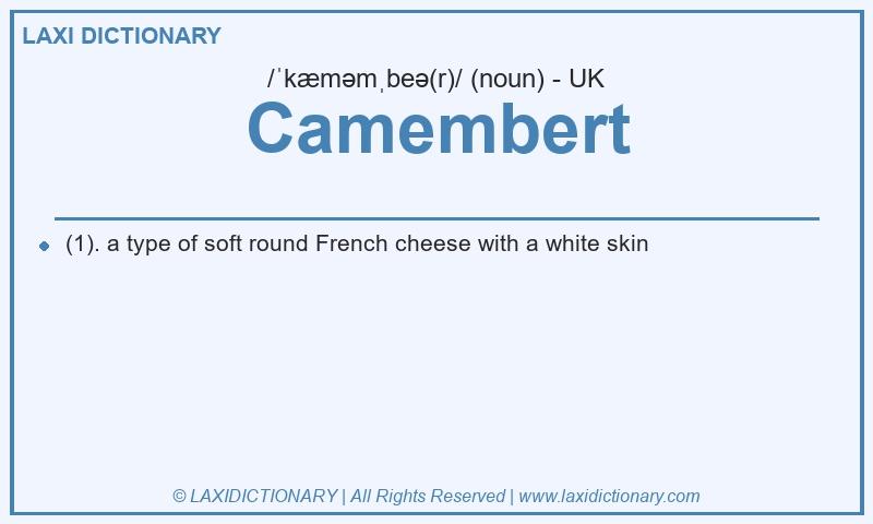 Definition Camembert in British English