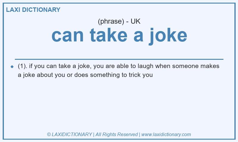 Definition can take a joke in British English
