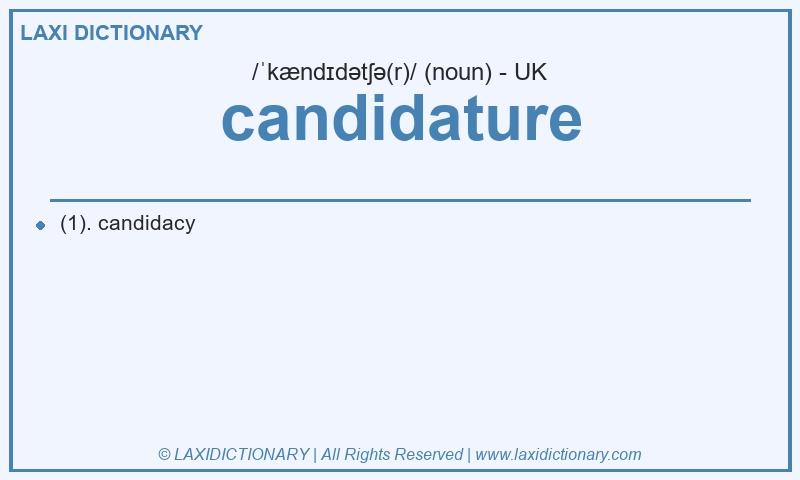 Definition candidature in British English