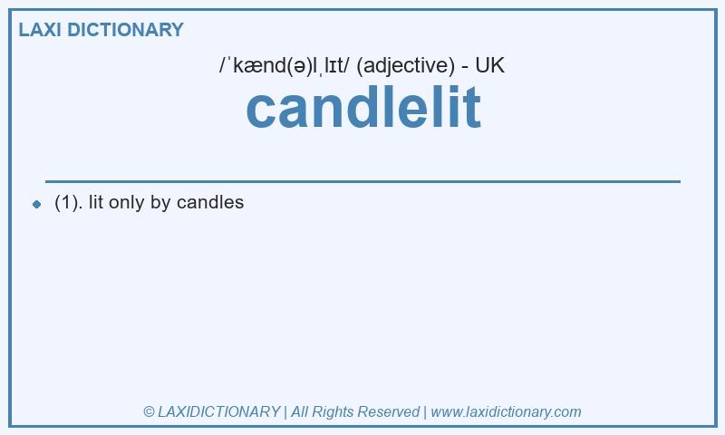 Definition candlelit in British English