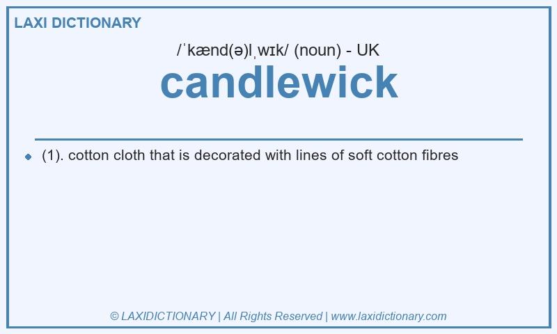 Definition candlewick in British English