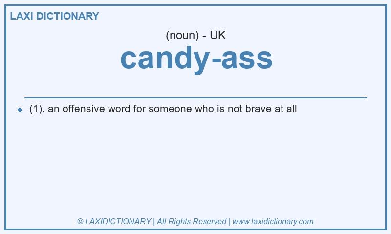 Definition candy-ass in British English