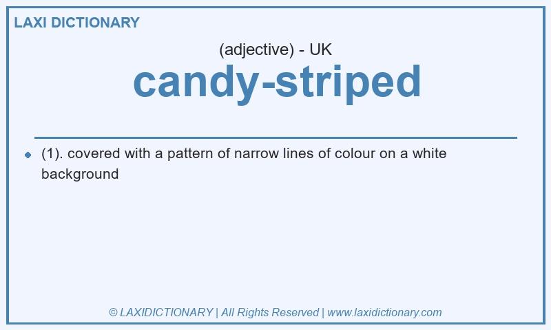 Definition candy-striped in British English