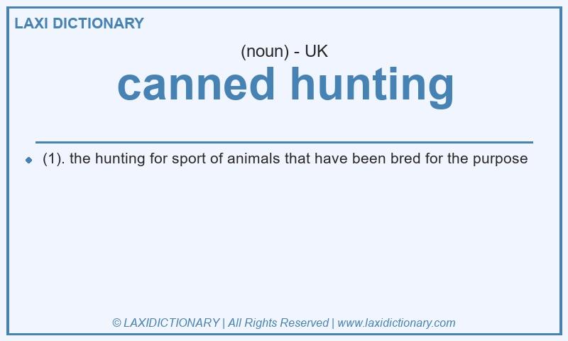 Definition canned hunting in British English