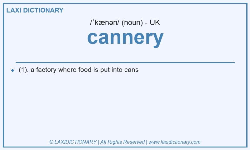 Definition cannery in British English