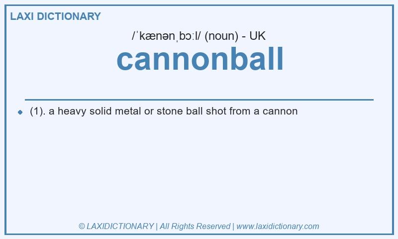 Definition cannonball in British English