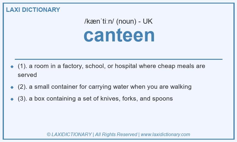 Definition canteen in British English