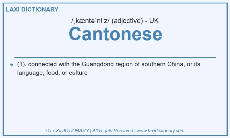 Definition Cantonese in British English