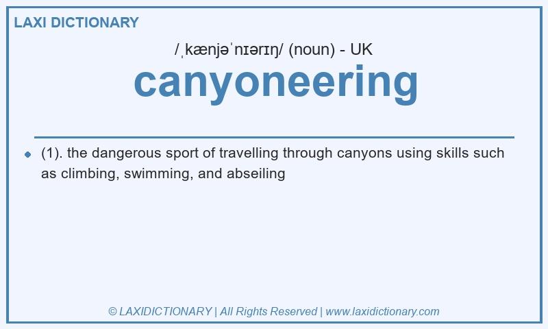 Definition canyoneering in British English