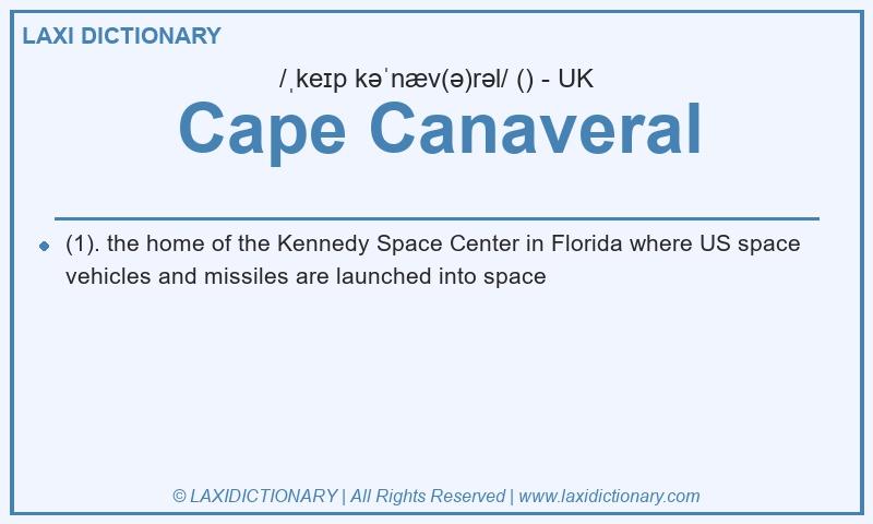 Definition Cape Canaveral in British English