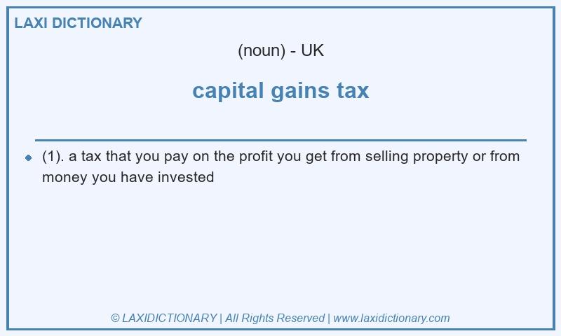 Definition capital gains tax in British English
